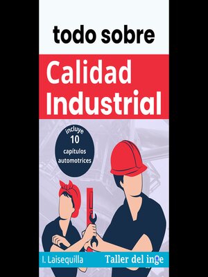 cover image of todo sobre Calidad Industrial
